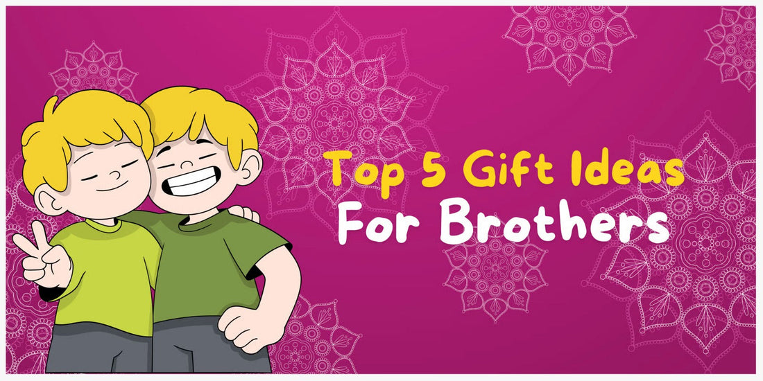 Top 5 Gifts for Brothers on Bhai Dooj 2024