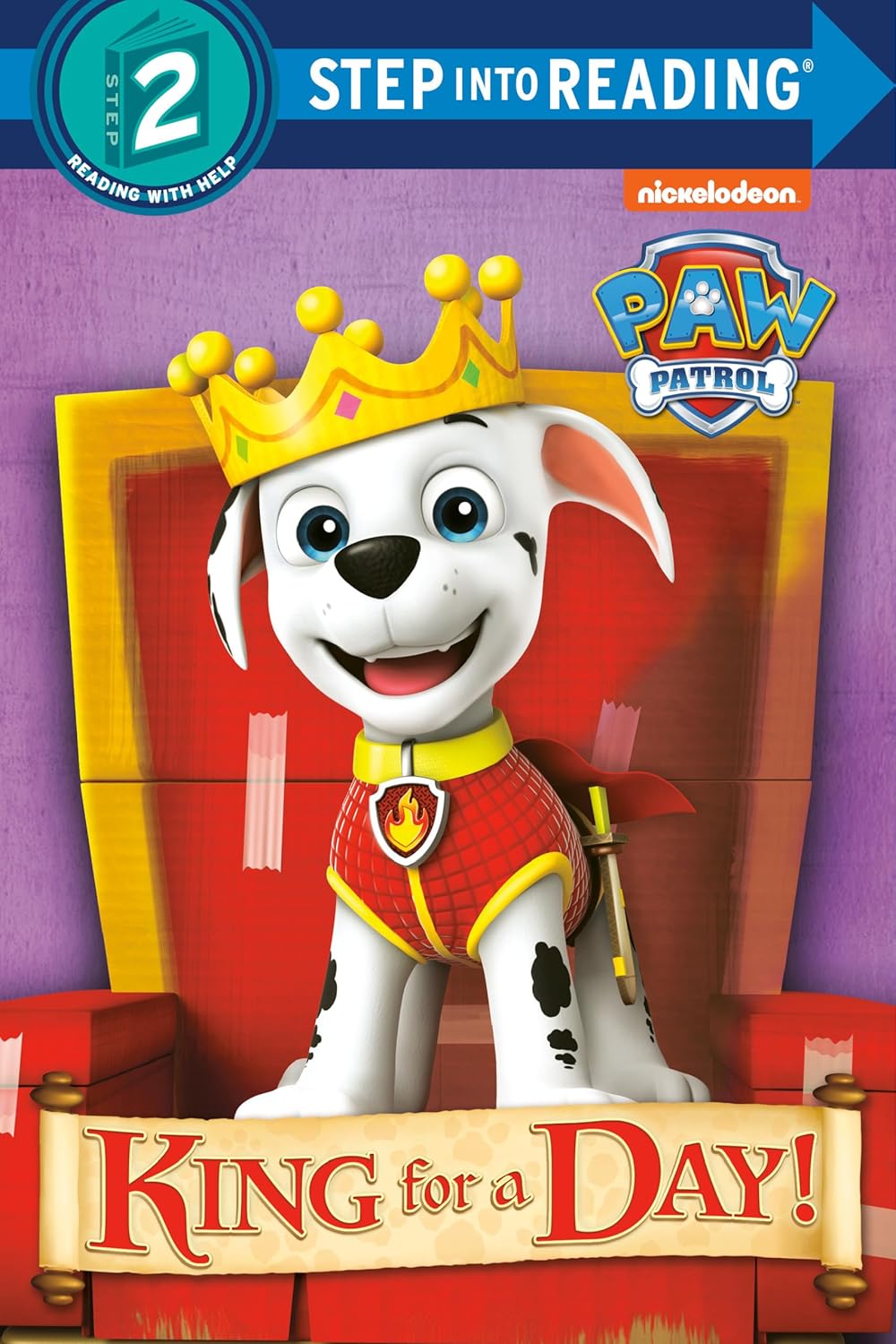 Paw Patrol Marshall Fire Engine with Marshall Figure And King for a Day (Step Into Reading Level 2)