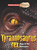 Prehistoric Beasts Uncovered: Tyrannosaurus Rex King of Dinosaurs