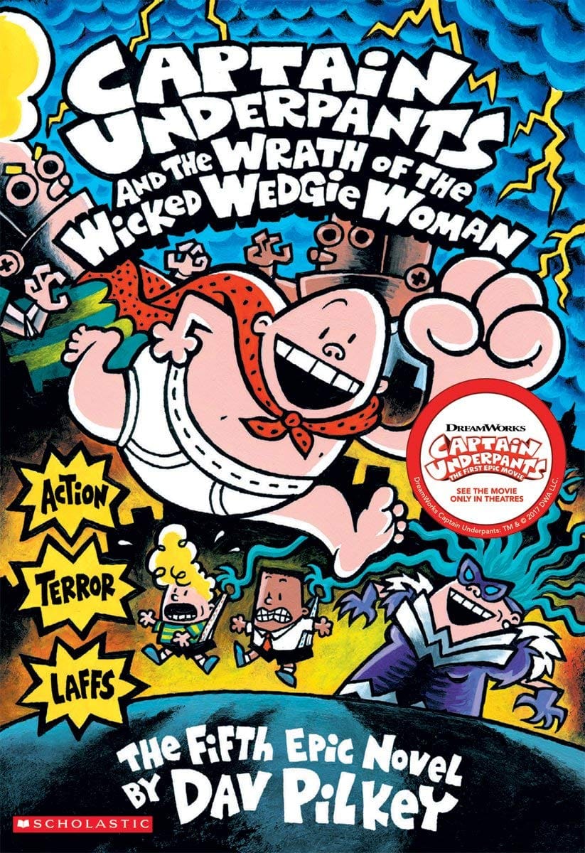 Captain Underpants 05: The Wrath Of The Wicked Wedgie Women