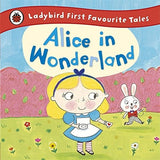LADYBIRD FIRST FAVOURITE TALES: ALICE IN WONDERLAND