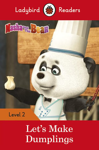 Masha and the Bear: Let's Make Dumplings - Ladybird Level 2