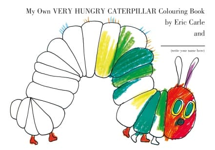 MY OWN VERY HUNGRY CATERPILLAR COLOURING BOOK