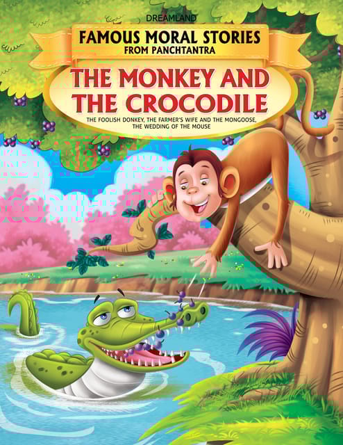 Famous Moral Stories from Panchtantra - The Monkey and The Crocodile Book 1