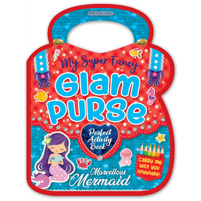 Dreamland Publications - My Super Fancy Glam Purse Marvellous Mermaid