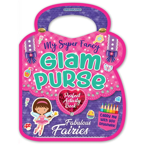 Dreamland Publications - My Super Fancy Glam Purse Fabulous Fairies