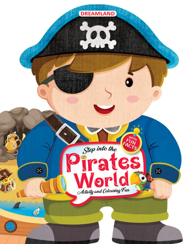 Dreamland Publications - Step into the Pirates World - Activity and Colouring Fun Book for Age 4+