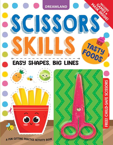 Dreamland Publications - Tasty Foods Scissors Skills Activity Book