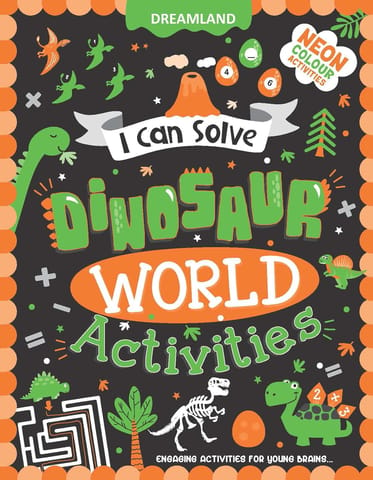 Dreamland Publications - I CAN SOLVE - DINOSAUR WORLD ACTIVITIES