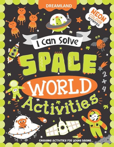 Dreamland Publications - I CAN SOLVE - SPACE WORLD ACTIVITIES