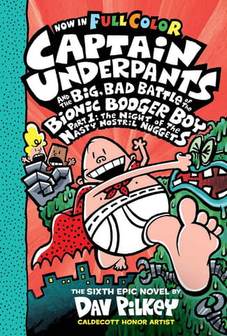 Captain Underpants 06: The Big Bad Battle Of The Boinic Booger Boy Part 1 Colour Edition