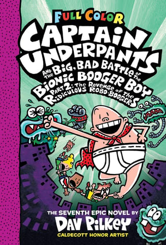 Captain Underpants 07: The Big Nad Battle Of The Bionic Booger Boy Part 2