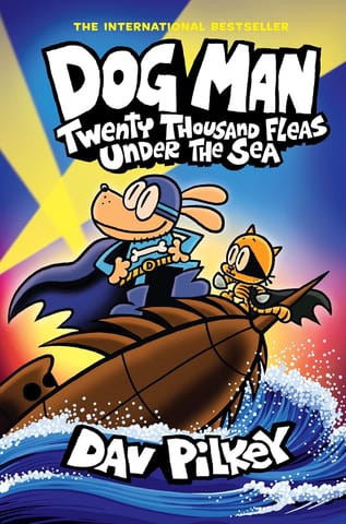Dog Man: Twenty Thousand Fleas Under the Sea: A Graphic Novel Dog Man #11 By Dav Pilkey